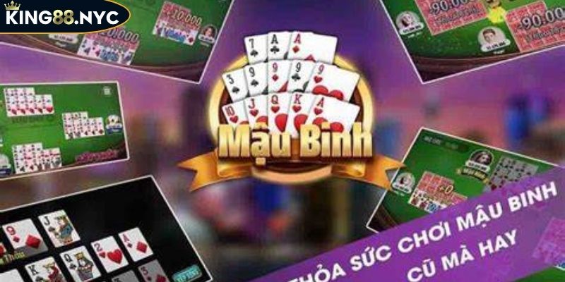 Mậu Binh King88 Khám Phá Thế Giới Game Bài Giải Mã Luật Chơi 4 Chơi mậu binh hiệu quả cần có kinh nghiệm gì?
